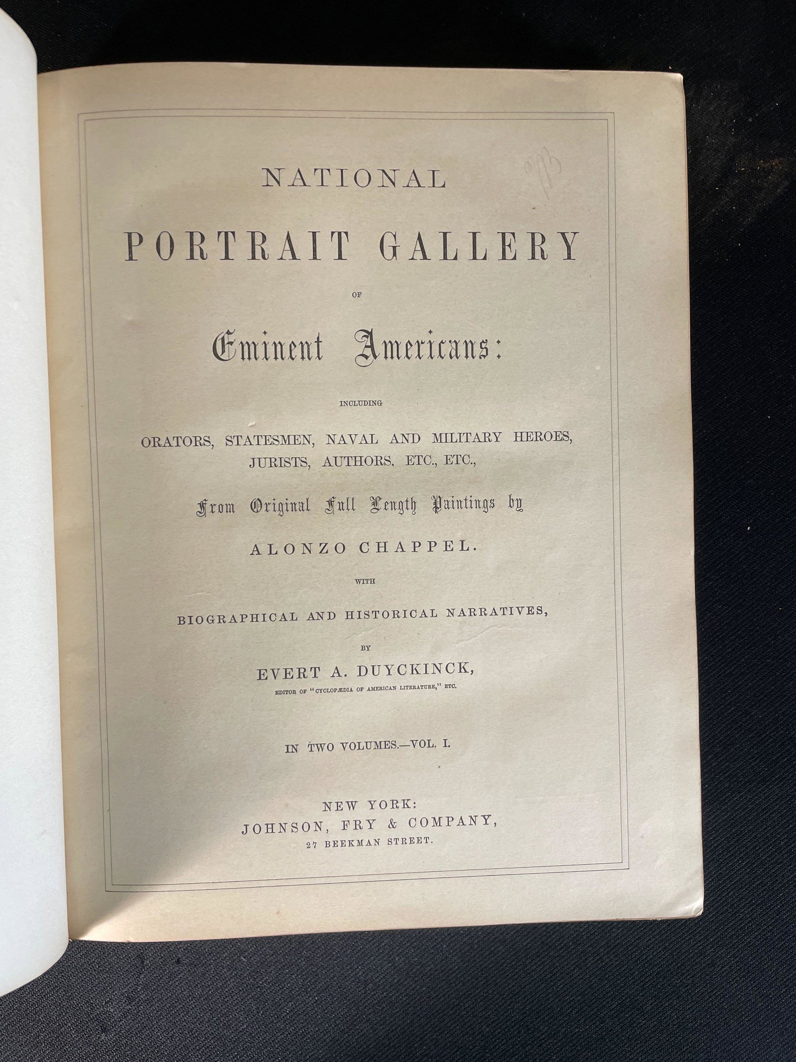 "National Portrait Gallery of Eminent Americans" Vol. I and II: Published by Johnson, Fry & Co., New York, 1861. Including Orators, Statesmen, Naval and Military Heroes, Jurists, and Authors (1) Book is Coming unbound