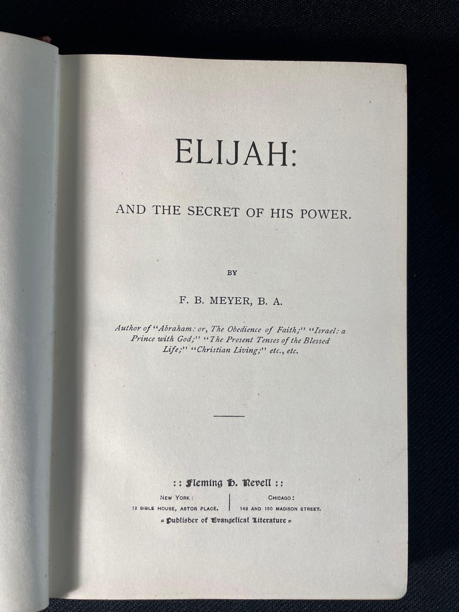 Elijah & The Secret Of His Power By Meyer 1847-1929: Hardbound Book, No © Published By F.H. Revell, Gift Dated 1891 Christmas