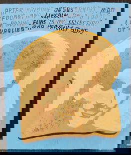 Javier Mayoral Outsider Art Titled Miracles & Signs Elvis on Toast: Javier Mayoral (Spain, New York, Miami, b. 1961 - ) Outsider folk art oil on panel titled "Miracles & Signs Elvis on Toast" and captioned "AFTER FINDING JESUS CHRIST, MAO ZEDONG, AND LINCOLN ON A