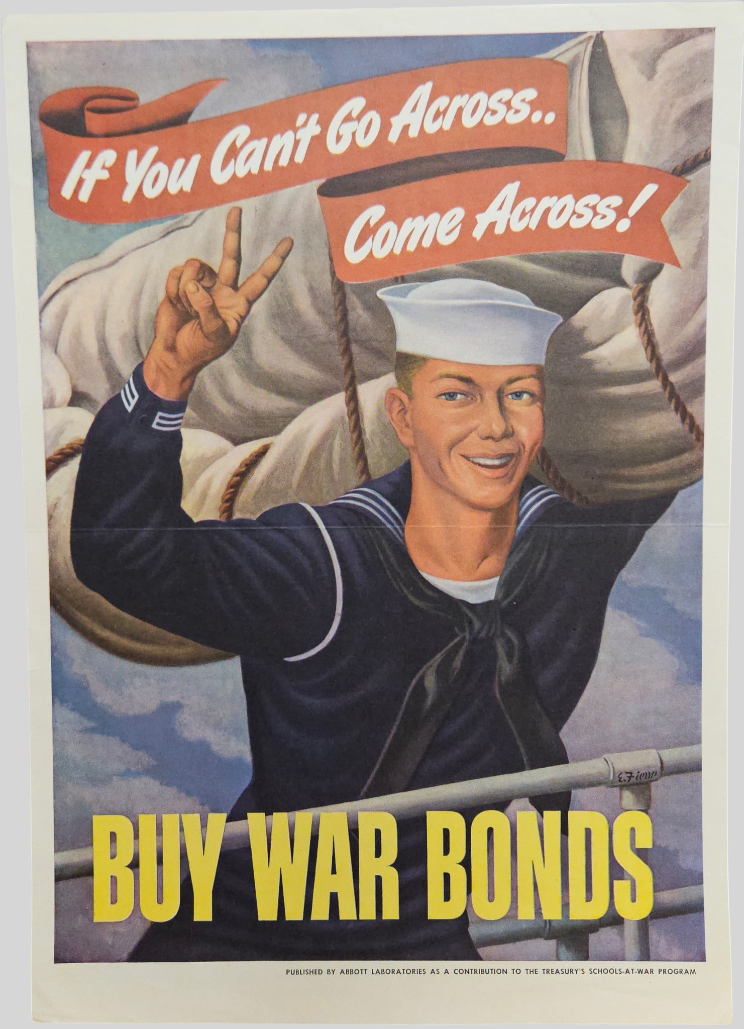 Ernest Fiene (1894-1965) WWII Poster 'If You Can't Go Across...Come Across!' (1 of 3)