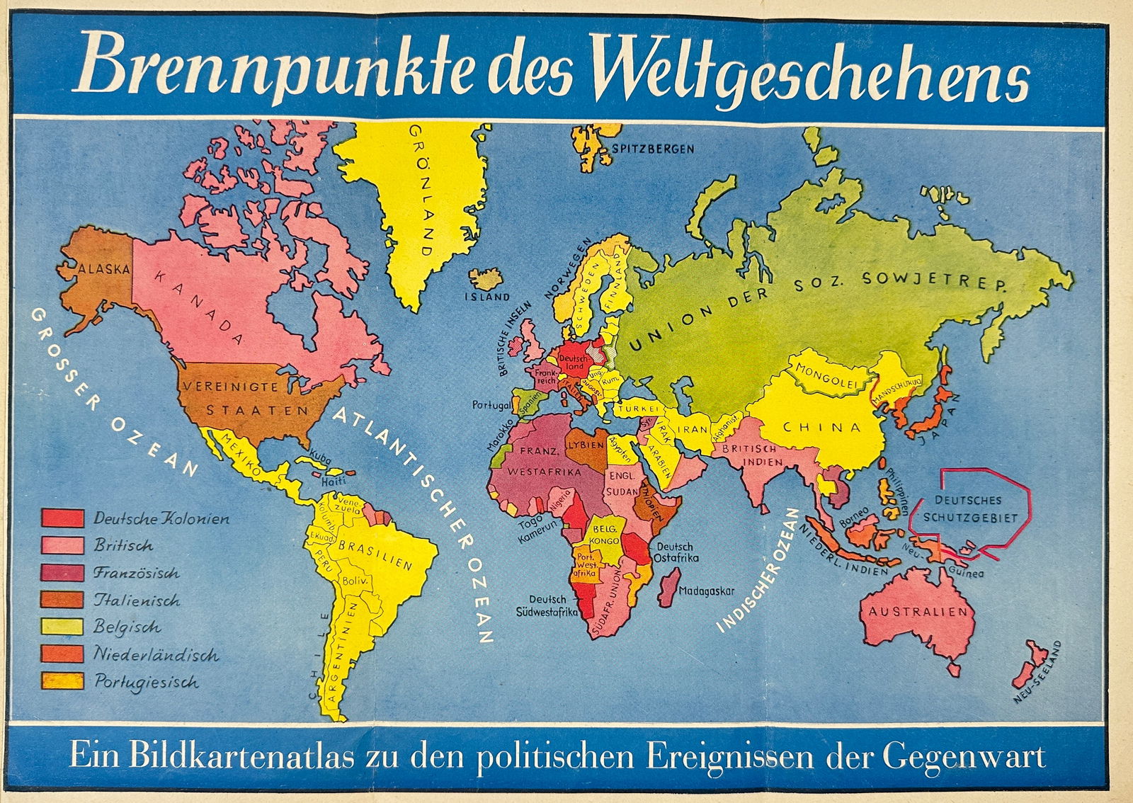 Brennpunkte des Weltgeschehens – Illustrated Map – Colonial Territories and Political Hotspots (1 of 2)