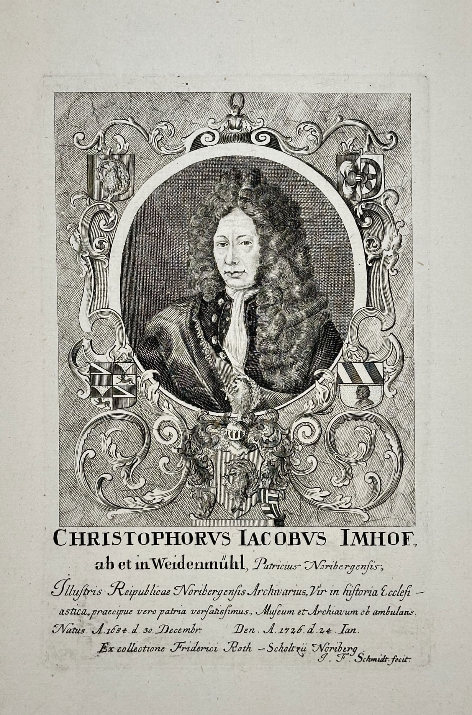 J. F. Schmidt (fl. 1730) – Portrait of Christophorus Jacobus Imhof – Engraving (Circa 1730): This is a formal and ornate copperplate engraving featuring a bust portrait of Christophorus Jacobus Imhof (1654–1726), an archivist and historian from Nürnberg (Nuremberg), Germany. The subject is