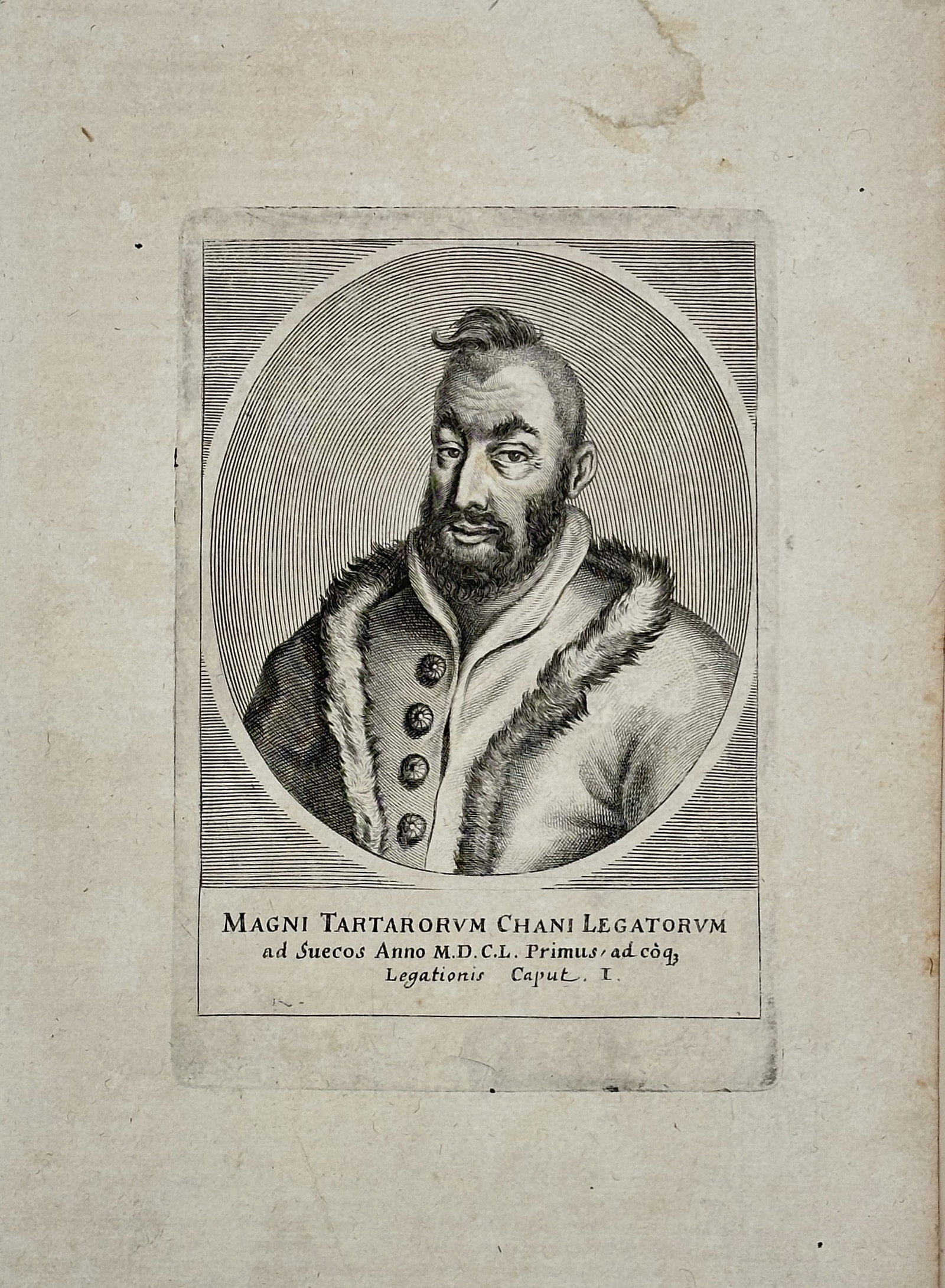 Unknown Artist – Envoy of the Great Tartar Khan – Engraving (Circa 1600–1650): This is a detailed copperplate engraving of a bust portrait, set within a circular frame on a rectangular sheet. The subject is a bearded man with close-cropped hair, wearing a fur-collared coat butto