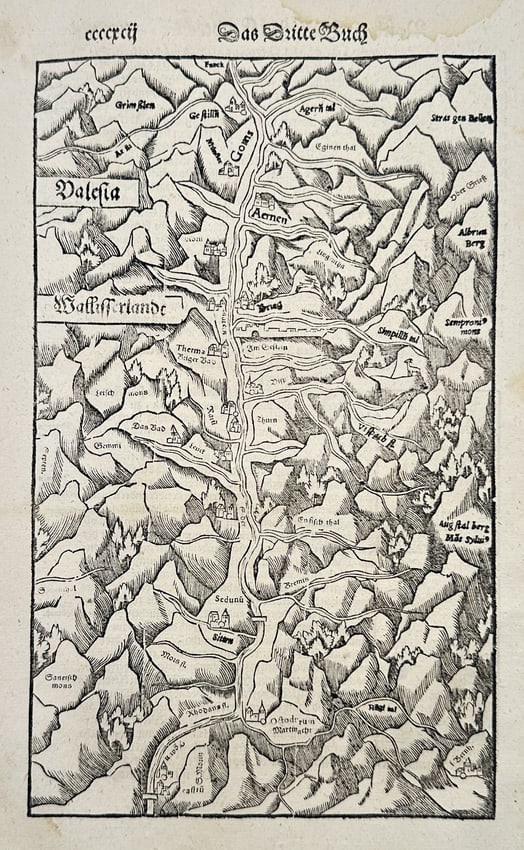 Sebastian Münster (1488–1552) – Map of Valais (Wallis, Switzerland) – Woodcut: This woodcut map depicts the alpine canton of Valais (Wallis) in Switzerland. It illustrates the mountainous terrain, the Rhône river valley, and identifies major towns such as Sion ("Sitten"), Brig 