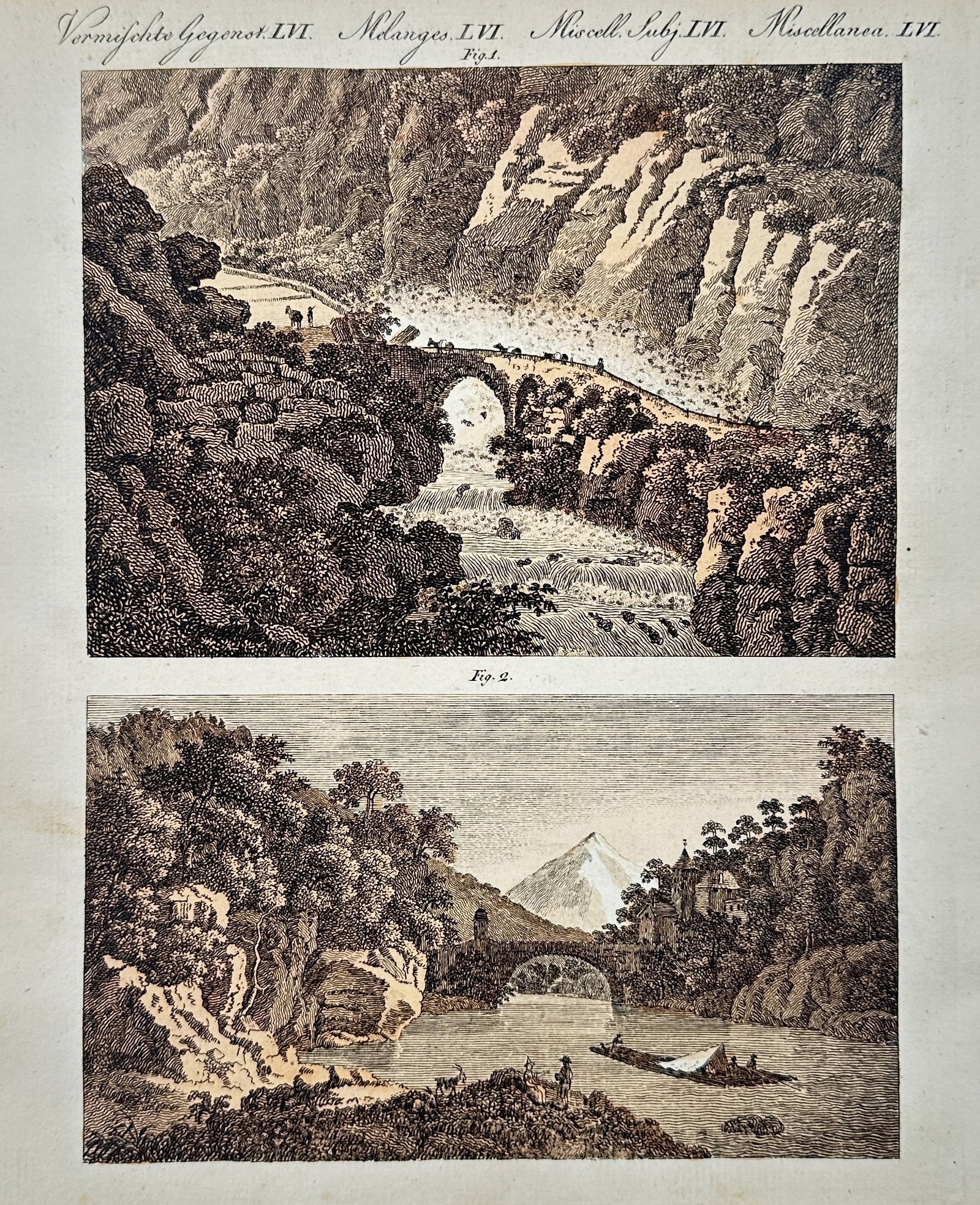 Friedrich Justin Bertuch (1747–1822) – View of the Devils Bridge at St. Gotthard Pass: "Vermishte Gegenst. LVI. Melanges LVI. Miscell. Subj. LVI. Miscellanea LVI.". This engraving features two distinct landscapes: the upper scene depicts the famous stone arch of the Devils Bridge spanni