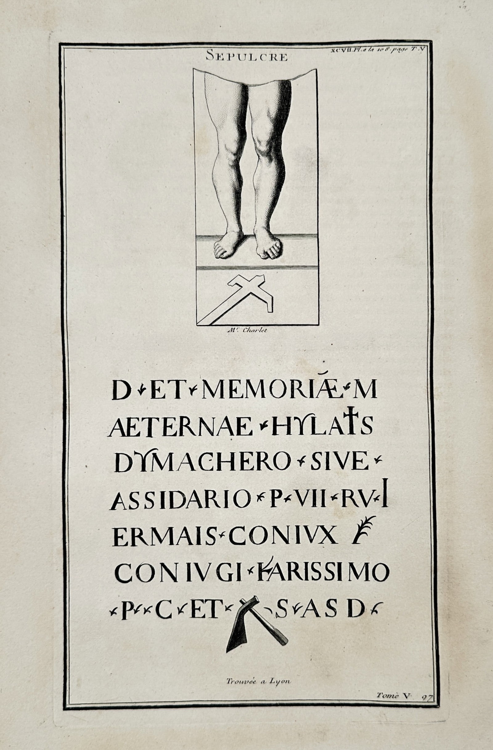Bernard de Montfaucon (1655-1741) – Illustration of Sepulchral Inscriptions and Iconography: "Sepulchre" depicts a set of Roman funerary inscriptions and symbolic carvings, specifically highlighting commemorative motifs found in the funerary architecture of Lyon. This engraving is part of the