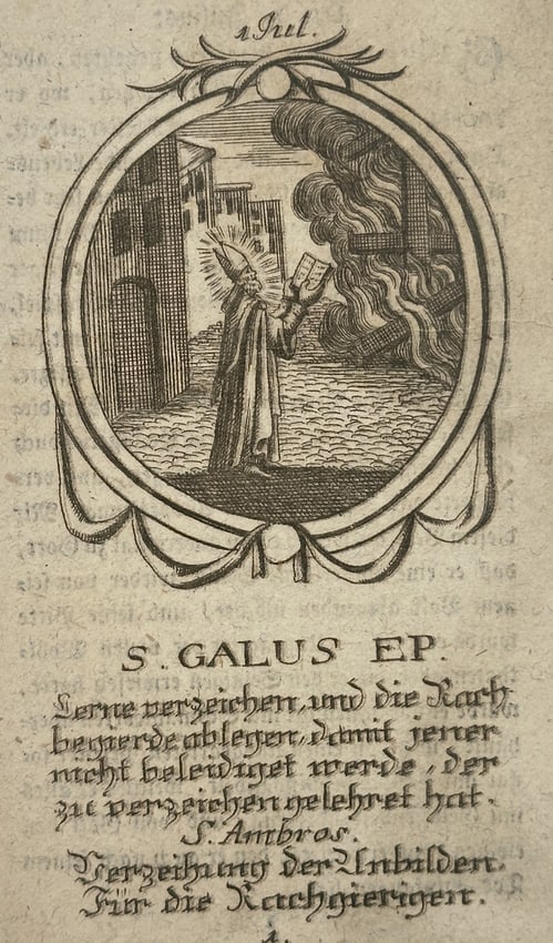 Unknown Artist – Saint Gallus – Engraving (18th Century): "S. GALUS EP." depicts Saint Gall in a clerical robe and mitre, holding an open book toward a large fire consuming wooden structures or crosses. The scene is set within a draped oval border, with the