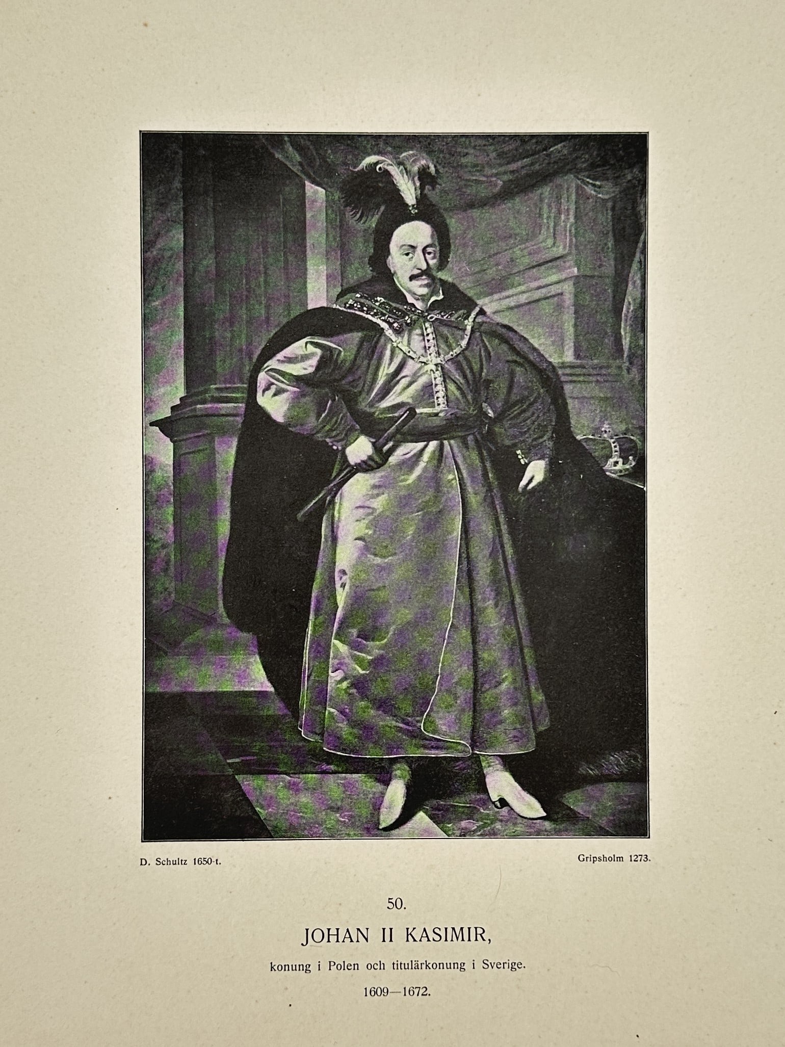Daniel Schultz (1615–1683) – Portrait of John II Casimir Vasa – print (20th Century): "Johan II Kasimir, konung i Polen och titulärkonung i Sverige. 1609–1672." This twentieth-century offset print depicts John II Casimir Vasa, King of Poland and Grand Duke of Lithuania, standing in