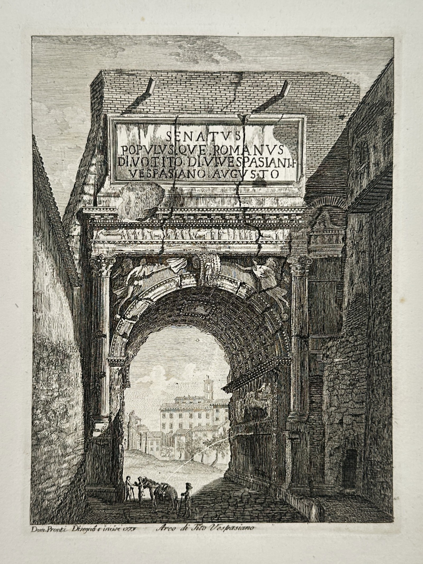 Domenico Pronti – View of the Arch of Titus – Copper engraving (1779): "Arco di Tito Vespasiano" portrays a dramatic perspective of the Arch of Titus, a first-century honorary monument located on the Via Sacra in Rome. The engraving highlights the massive attic with its