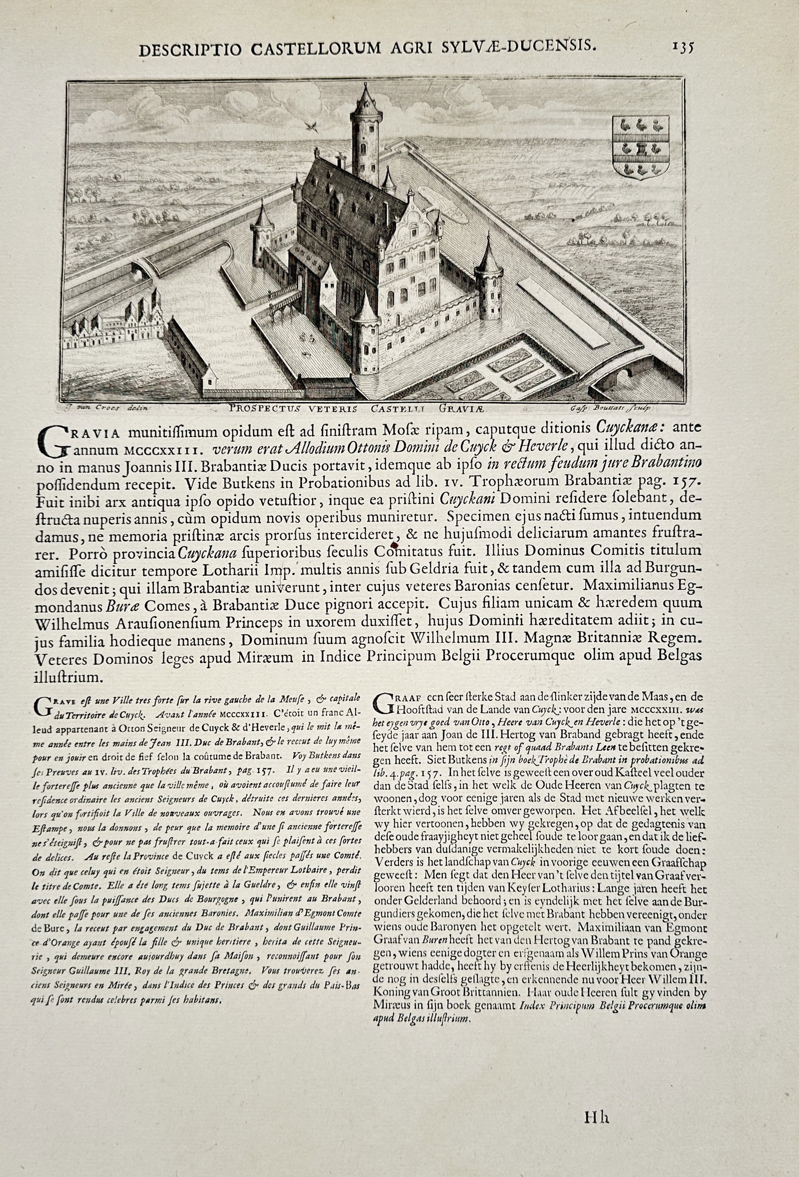 Jacques Le Roy – View of Gravia Castle – Engraving (18th Century): "Description of the Castles of the Den Bosch Region" The work represents a detailed topographic study displaying the historical fortified manor house and formal grounds of Gravia Castle within the cou