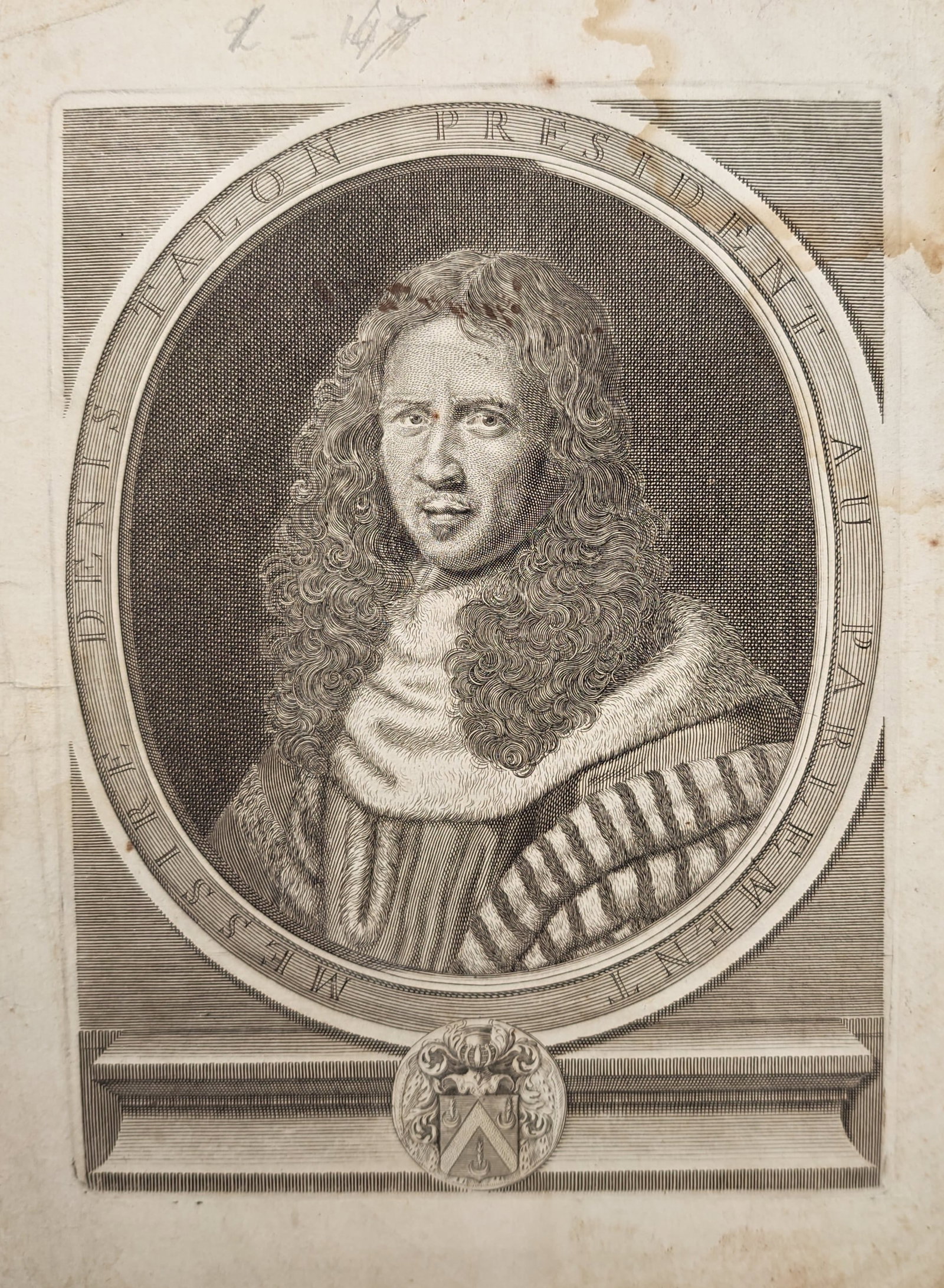 Robert Nanteuil – Portrait of Denis Talon – Engraving (17th Century): "Messire Denis Talon President au Parlement" illustrates a formal portrait depicting the French jurist and magistrate set within an oval architectural border above a coat of arms. The classical print 