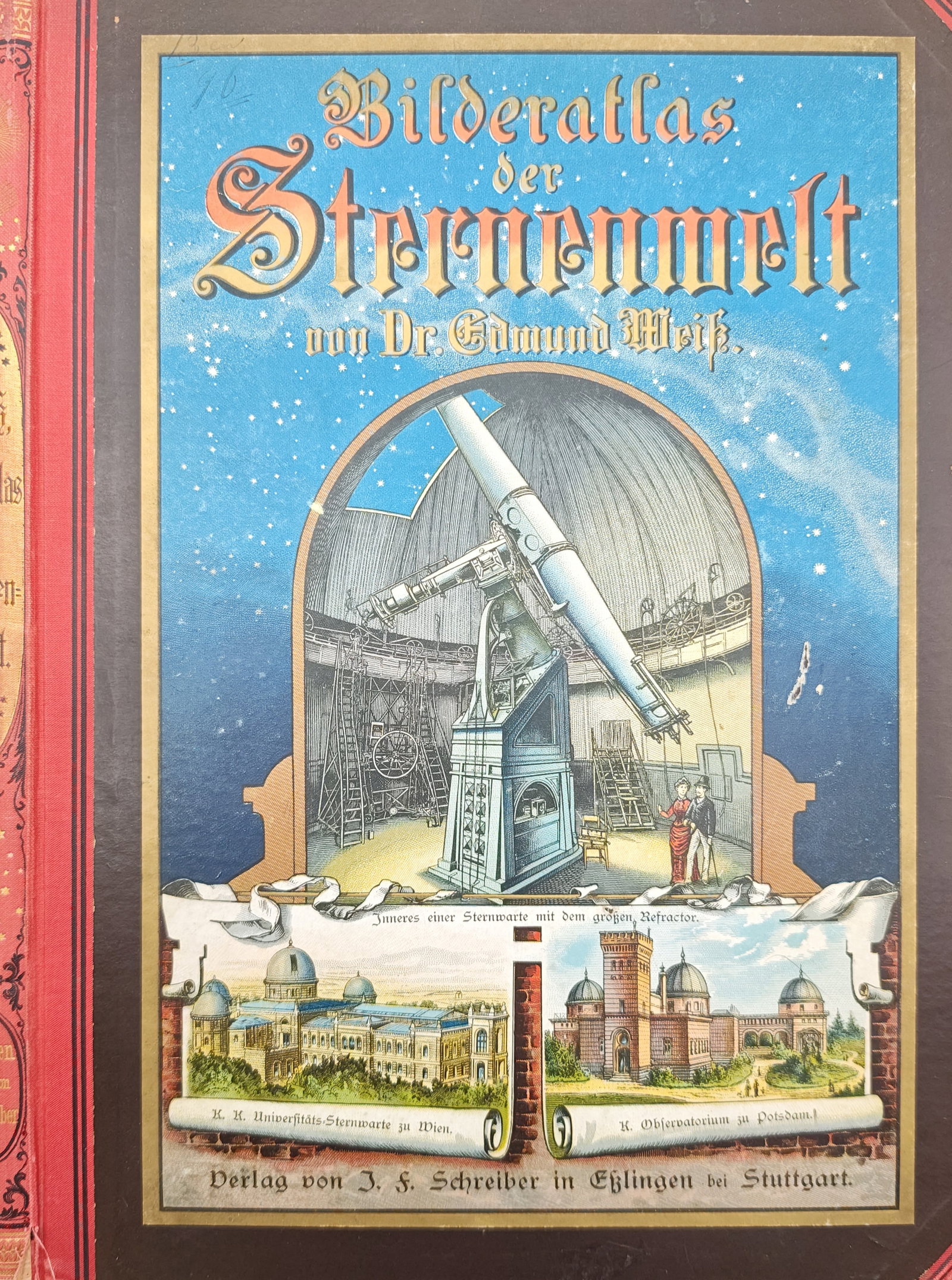Edmund Weiss – Picture Atlas of the Star World Astronomical Book Cover – Lithograph: "Picture Atlas of the Star World" presents a nineteenth-century German astronomical book cover illustrating a grand observatory refractor telescope beneath a starry celestial sky alongside architectur