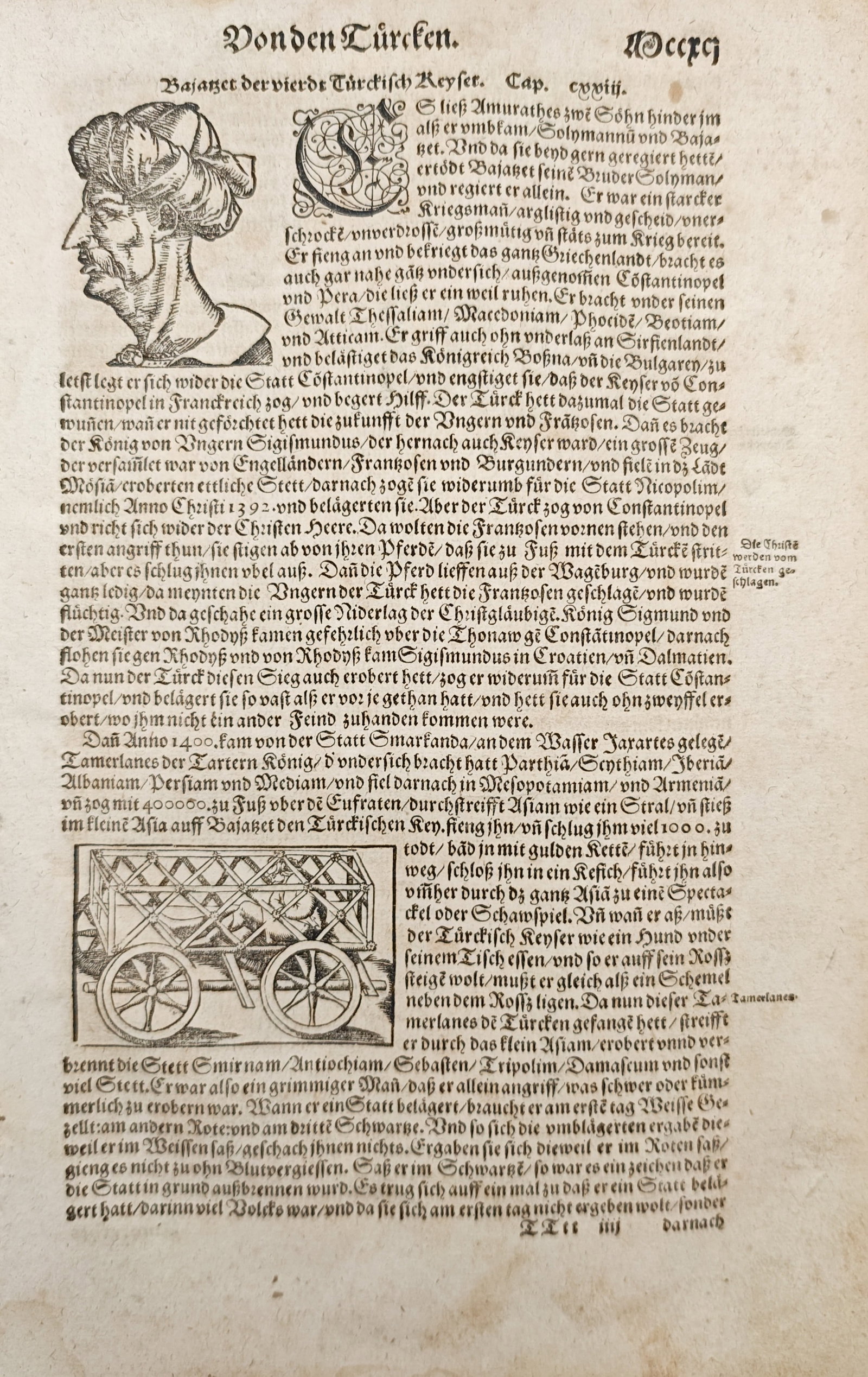 Sebastian Münster – Sultan Bayezid I and Captive Cage – Woodcut (16th Century): "Sultan Bayezid I and the Captive Cage" presents a profile portrait of the Ottoman ruler alongside an illustration of a wheeled cage representing his historical captivity under Tamerlane. Executed as 