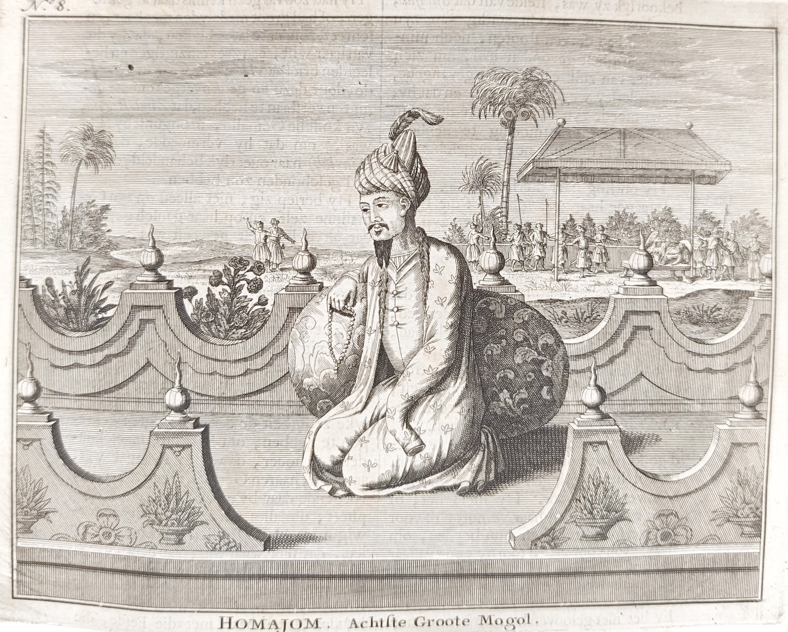 François Valentijn – Homajom Eighth Great Mughal – Engraving (18th Century): "Homajom, Eighth Great Mughal" depicts the sovereign seated against an ornate bolster on an open palace terrace overlooking court attendants, verdant landscape gardens, and distant pavilions. Rendered