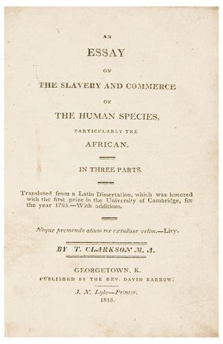 SLAVERY - CLARKSON, T[homas]. An Essay on the Sla