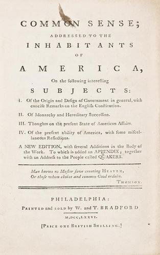 Thomas PAINE. Common Sense. Philadelphia 1776 edi: AMERICAN REVOLUTION -- Thomas PAINE. Common Sense Addressed to the Inhabitants of America ... A New Edition, with several Additions in the Body of the Work.Philadelphia: W. and T. Bradford, 17