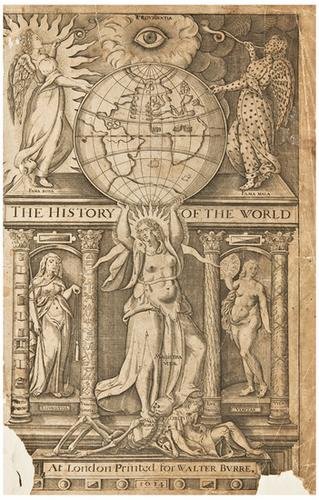 RALEIGH, Sir Walter. The History of the World. In: RALEIGH, Sir Walter. The History of the World. In five bookes.London: Printed for Walter Burre, 1614. Folio. Engraved additional title, engraved portrait on title, 6 maps (one defective). Lat