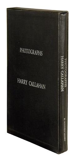 Harry Callahan (1912-1999) Photographs: Harry Callahan (1912-1999) PhotographsSanta Barbara: El Mochuelo Gallery, 1964. 126 black and white plates. 4to. Black cloth, stamped in silver; contained in matching slipcase. first edition,