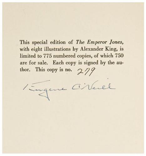 O'NEILL, Eugene. The Emperor Jones.: O'NEILL, Eugene. The Emperor Jones.New York: Boni and Liveright, 1928. Limited Edition; illustrated by Alexander King, #279 of 775 SIGNED BY THE AUTHOR. Conditon: Missing slipcase, some edgew