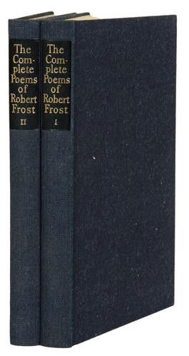 FROST, Robert: FROST, Robert The Complete Poems of Robert Frost New York: The Limited Editions Club, 1950. Two quarto volumes. Origional dark blue buckram, black morocco lettering labels, origional