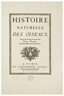 BUFFON, George-Louis-Marie Le Clerc, Comte de Hist: BUFFON, George-Louis-Marie Le Clerc, Comte de Histoire Naturelle des Oiseaux.Paris: Imprimerie Royale, 1770-1786. 10 volumes. Folio (460 x 325 mm). 973 hand-colored engraved plates drawn and engraved