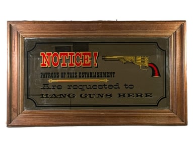 Vintage Notice Patrons Hang Guns Here Bar Mirror Sign