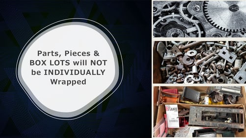 Box Lots, Parts and Pieces will not be individually Wrapped