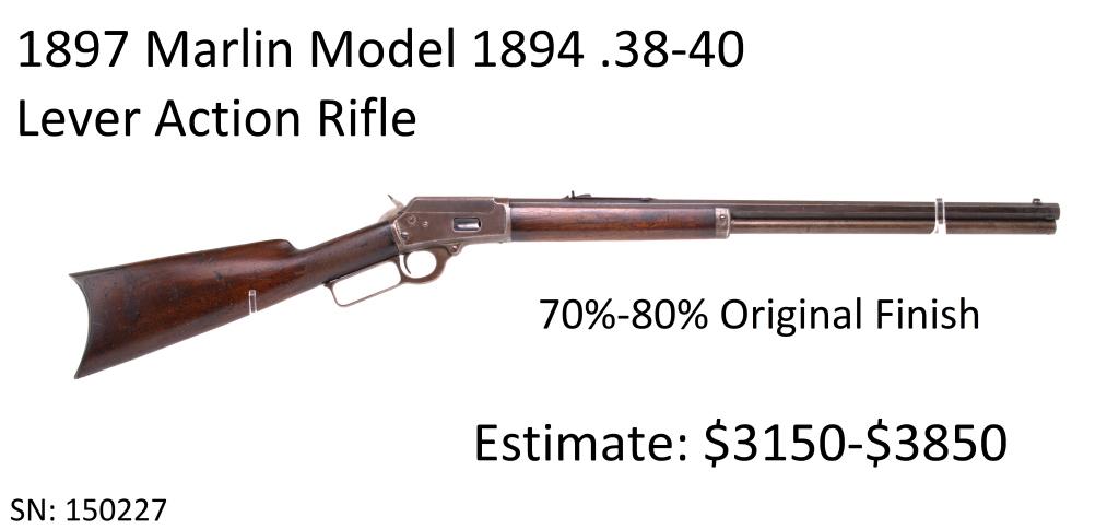 1897 Marlin Model 1894 .38-40 Lever Action Rifle: All Original, All Matching, 70%-80% Original Finish, Serial Number: 150227