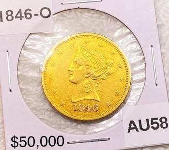 1846-O $10 Gold Eagle AU58: 1846-O $10 Gold Eagle AU58
