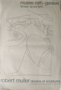 Robert Muller - Musée Rath Genéve: Musée Rath-Genéve Dessins et Sculptures Year: 1979 Dimensions: 93,5 x 63,5cm Serigraph Poster Published by: Duo d'Art s.a. Genéve Condition: Folding at the right bottom corner, some little fo