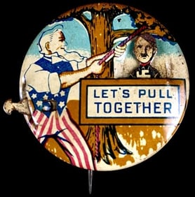WWII 'Let's Pull Together' Uncle Sam Hanging Hitler Pin Button