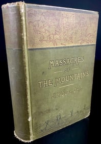 Massacres of the Mountains: A History of the Indian Wars of the Far West by J. P. Dunn, Jr.