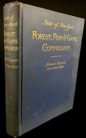 Annual Reports of the Forest, Fish & Game Commission of the State of New York for 1904-1905-1906,