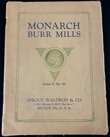 Sprout, Waldron & Co. 'Monarch Burr Mills' Catalog, Section E, No. 123, circa 1915