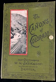 The Cañons of Colorado by W. H. Jackson, Published by Frank S. Thayer