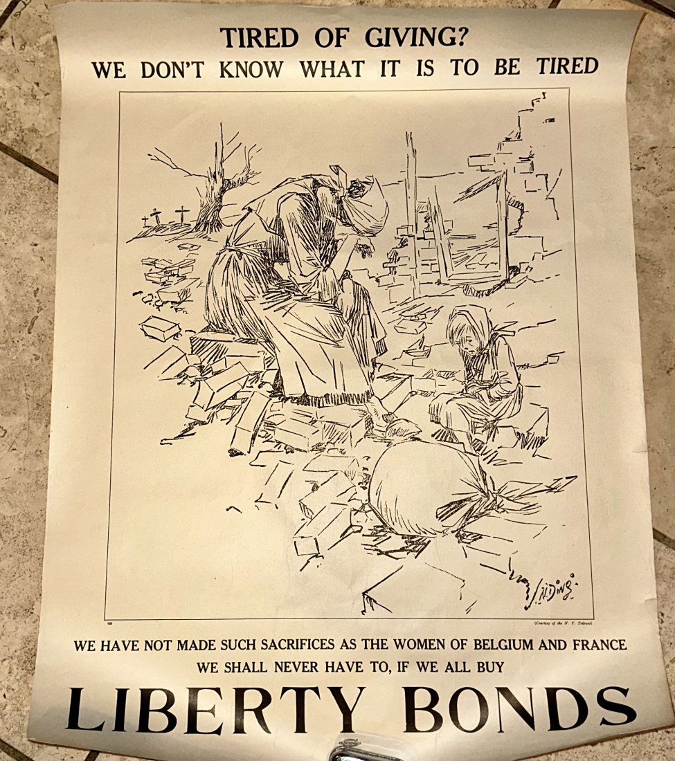 TIRED OF GIVING CIRCA 1917 WORLD WAR I POSTER (1 of 4)
