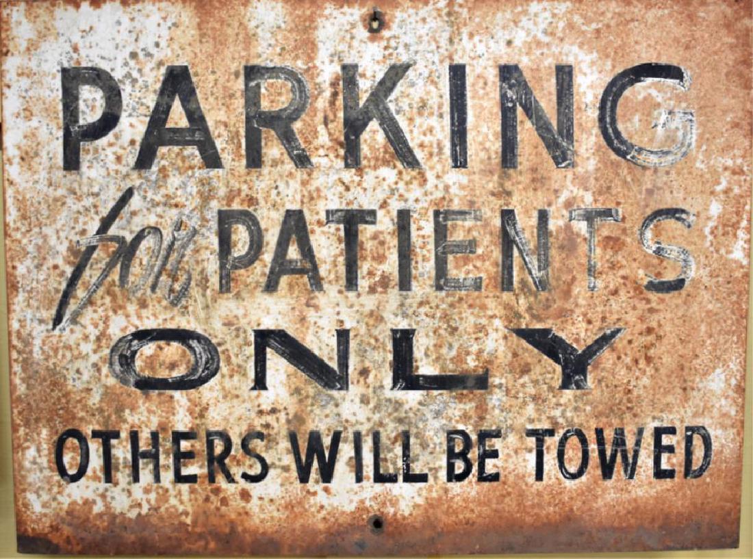 PARKING FOR PATIENTS ONLY PARKING SIGN: Single-sided sign measures 18" x 24" and has a nice rusty patina.