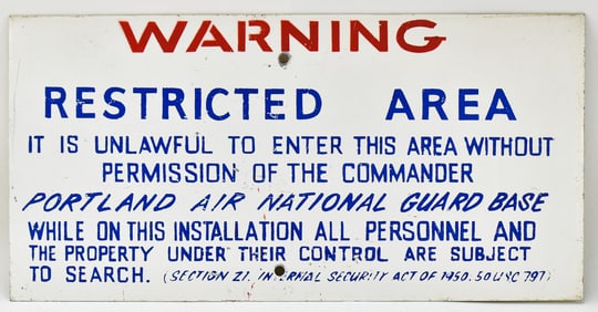 PORTLAND AIR NATIONAL GUARD BASE 'WARNING RESTRICTED' AREA SIGN