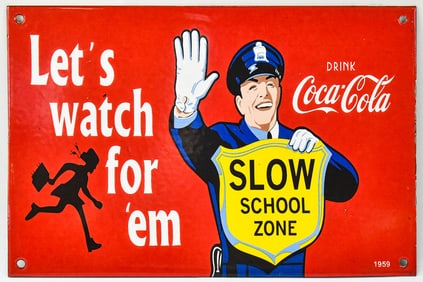 COCA-COLA SCHOOL 'LET'S WATCH FOR 'EM' SCHOOL ZONE PORCELAIN SIGN