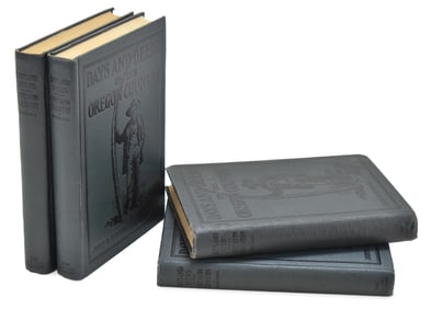 4 COPIES OF 'DAYS AND DEEDS IN THE OREGON COUNTRY' BY JOHN B. HORNER