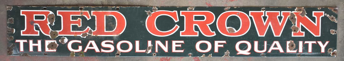 RED CROWN PORCELAIN ENAMEL GASOLINE WAGON SIGN: A Red Crown gasoline porcelain enamel single-sided wagon sign, circa early 20th century. The item is written on in the back stating that this piece is "From Italian Bakery Olive St. Santa Barbara