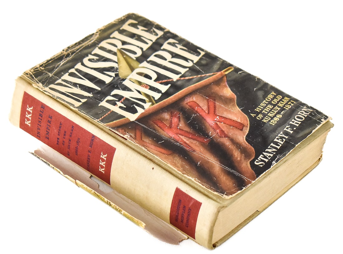 FIRST EDITION STANLEY F. HORN 'INVISIBLE EMPIRE': A first edition of Stanley F. Horn's "Invisible Empire" published by Houghton Mifflin Company in 1939. The item resting measures 2" H, 6.5" W, 9" D.