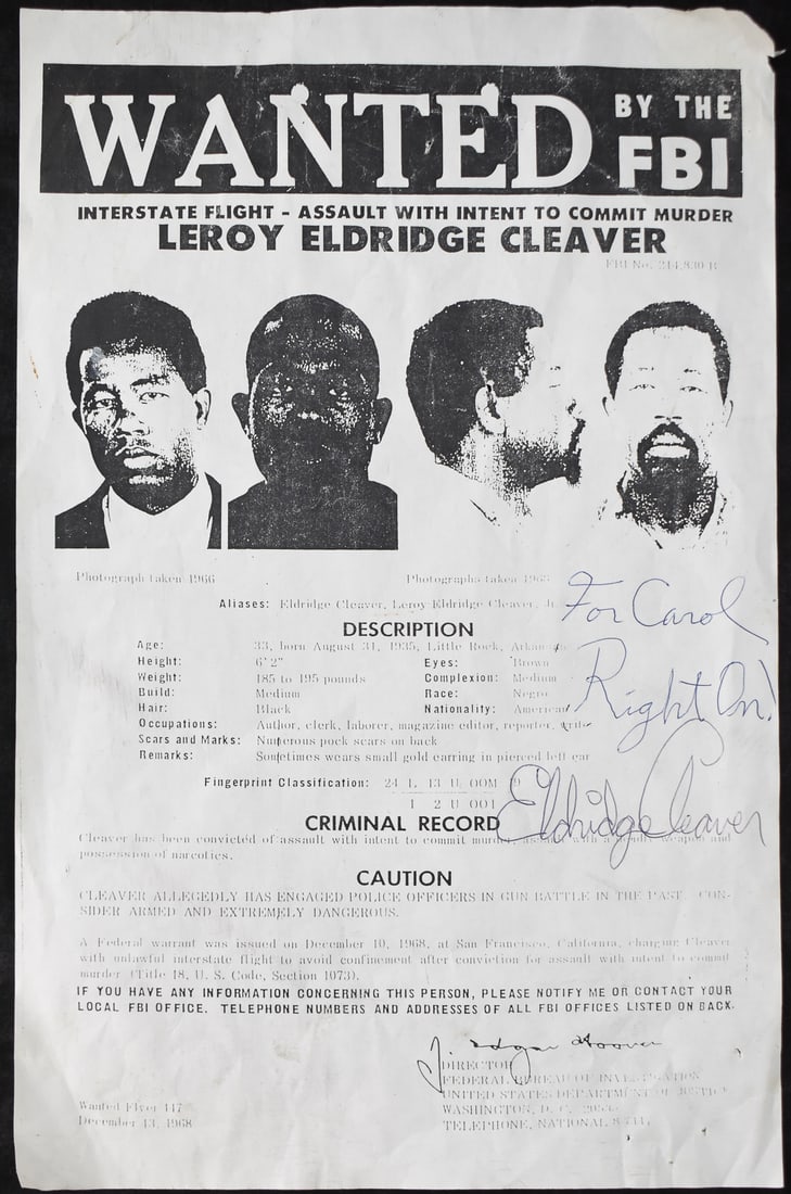 LEROY ELDRIDGE CLEAVER SIGNED FBI WANTED POSTER: A photocopied FBI Wanted poster originally issued on December 13, 1968 for Leroy Eldridge Cleaver with four images of Cleaver at the top, descriptions of his crimes, record, and warnings, personalized