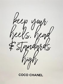 Coco Chanel - Keep Your Heels, Head, and Standards High, Poster