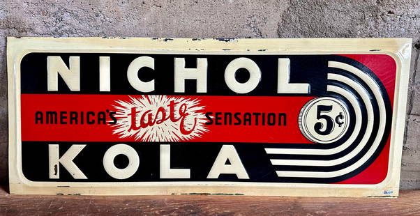 NICHOL KOLA 5 CENT METAL SIGN: Nichol Kola 5 cent single sided metal sign, "America's Sensation" with TAC sticker, #016536. Authenticated in 2021 with TAC screenshot uploaded in photos. Nichol Kola started his company in
