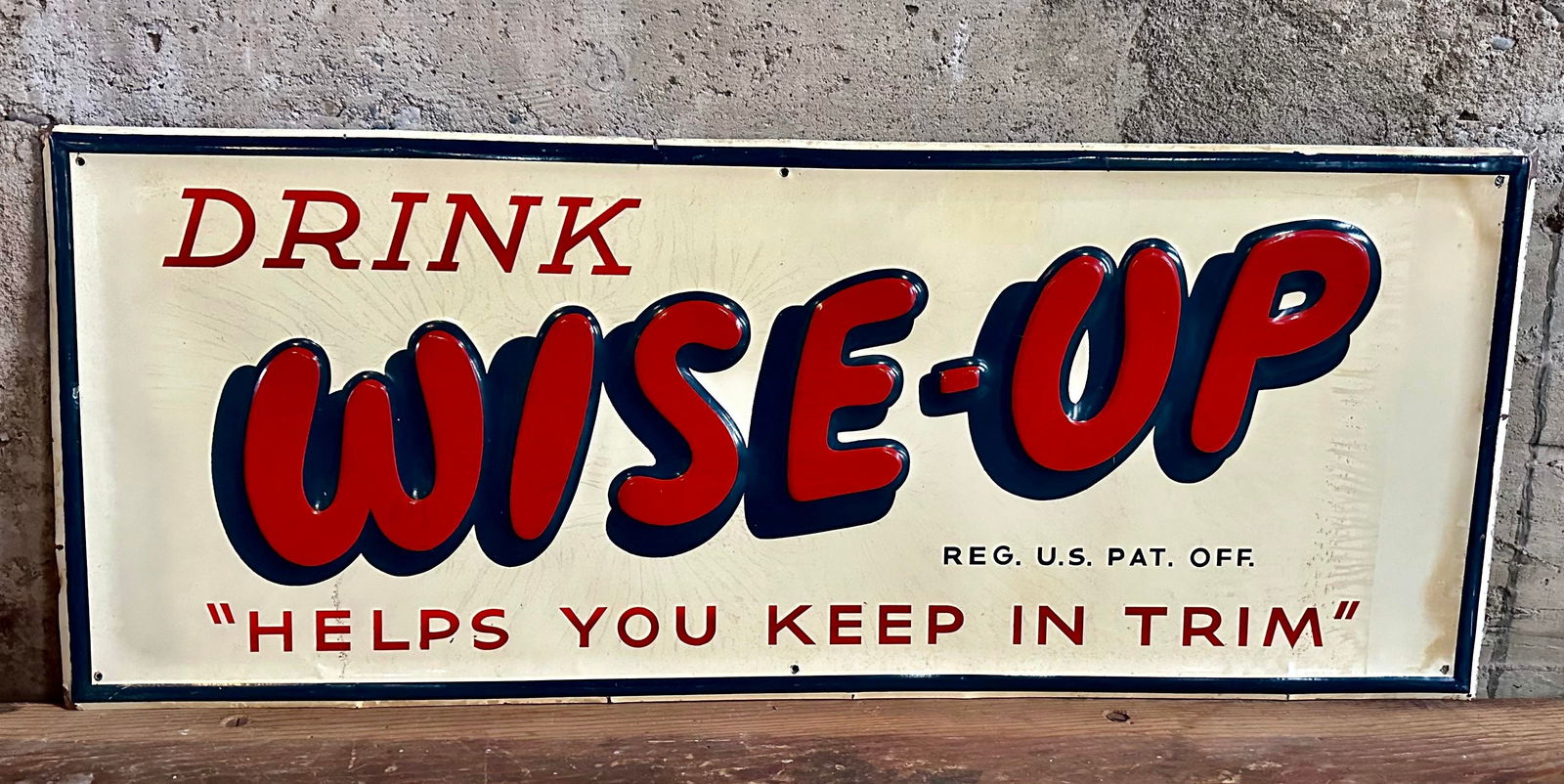 DRINK WISE-UP EMBOSSED METAL SIGN (1 of 4)