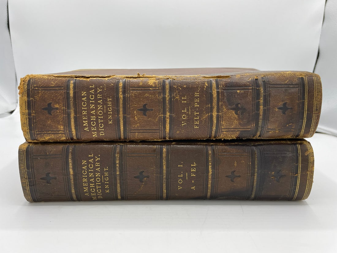 American Mechanical Dictionary by Edward H. Knight.[3 Volumes set- Missing Volume 3 ]: American Mechanical Dictionary by Edward H. Knight. Illustrated with upwards of five thousands engravings. J.B. Ford and Company. New York, 1875.