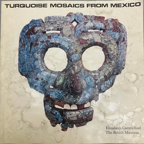 Turquoise Mosaics From Mexico by Elizabeth Carmichael The British Museum (Paperback)