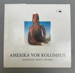 Amerika Vor Kolumbus by Sammlung Ernst J.Fischer