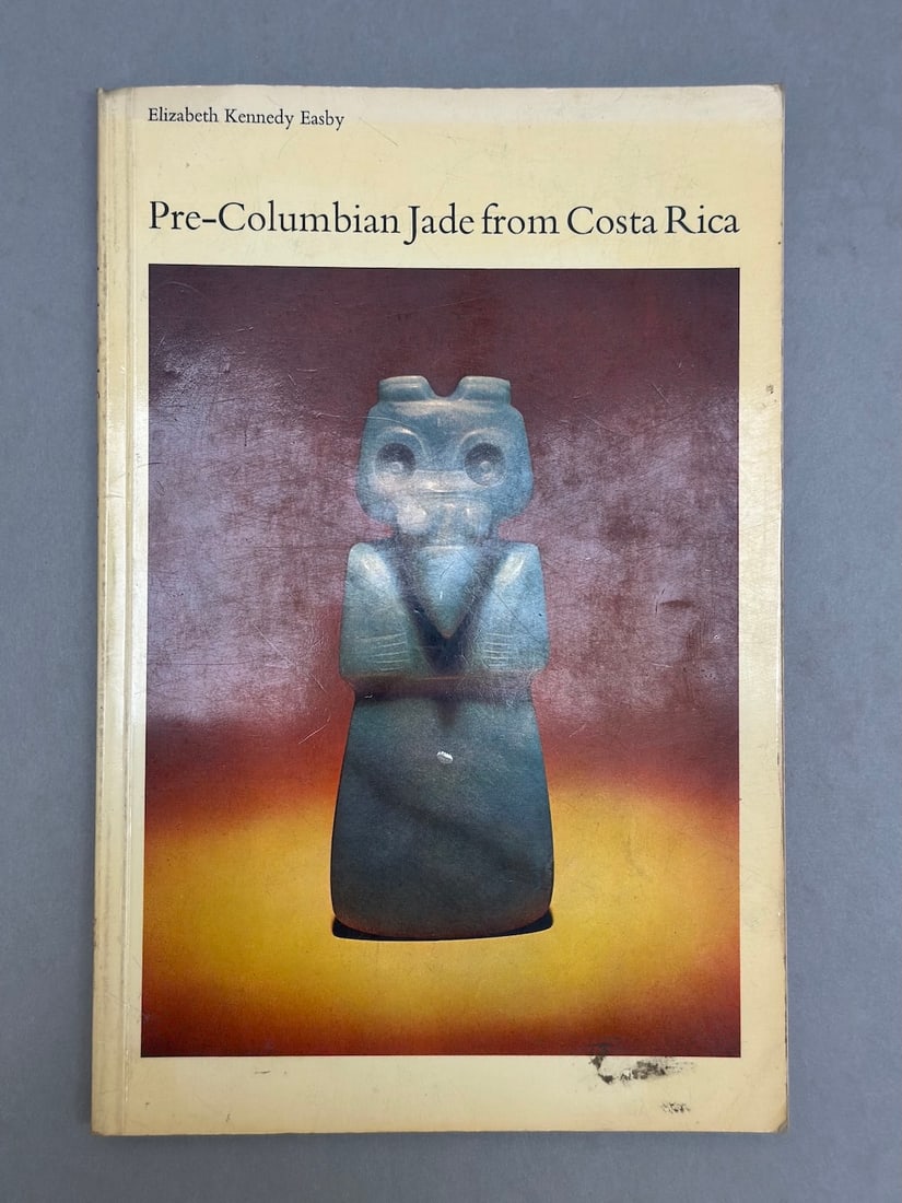 Pre-Columbian Jade from Costa Rica by Elizabeth Kennedy Easby: Published by Emmerich, Andre Inc., 1968. Trade paperback. Illustrator Lee Boltin. Signed and dedicated by the artist.